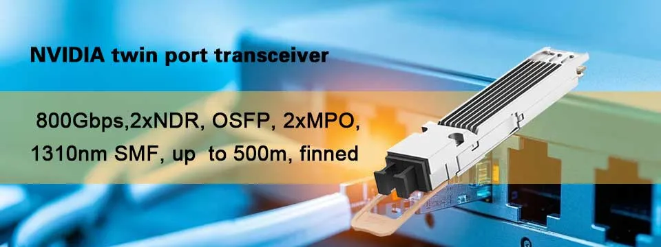 Nvidia MMS4X00-Ns400 (980-9I31N-00NM00) 400GB/S सिंगल-पोर्ट OSFP सिंगल मोड DR4 ट्रांससीवर 1