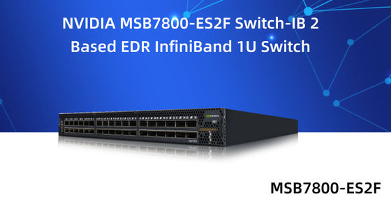 MSB7800-ES2F 36 पोर्ट मेलानॉक्स ईथरनेट स्विच उच्च प्रदर्शन
