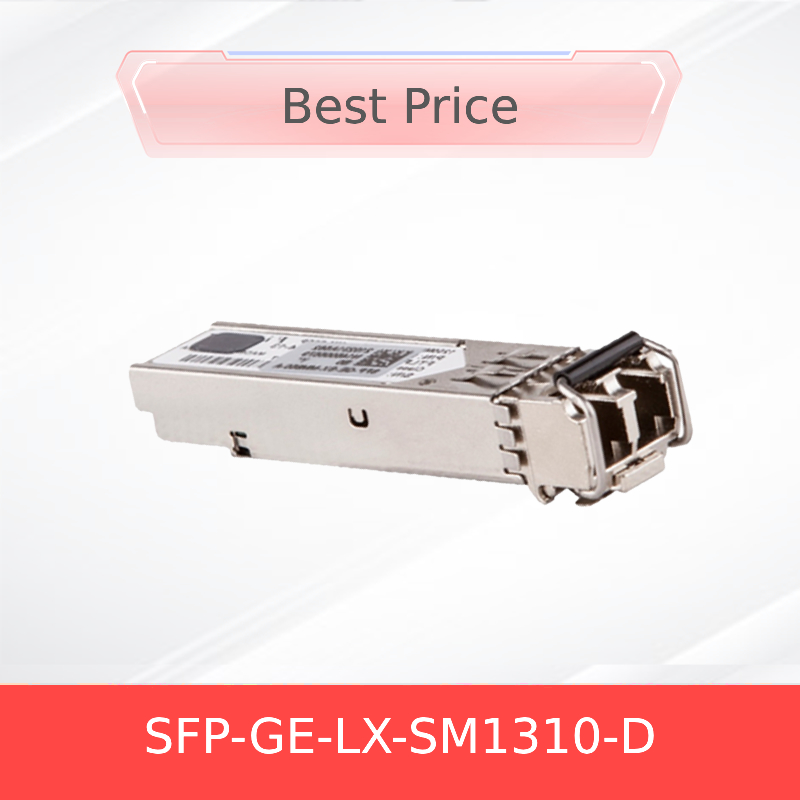 उच्च प्रदर्शन उद्यम ऑप्टिकल मॉड्यूल SFP-Ge-Lx-Sm1310-D उन्नत H3c स्विच ऑप्टिकल मॉड्यूल